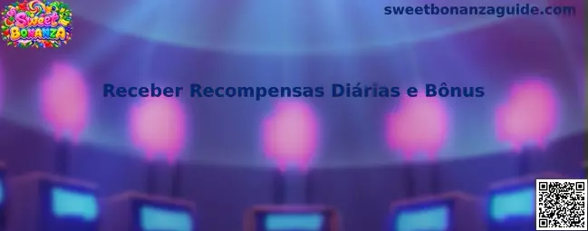 Guia sobre como receber recompensas diárias e bônus relacionados ao Sweet Bonanza