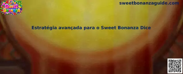 Ilustração relacionada à estratégia avançada para o Sweet Bonanza Dice