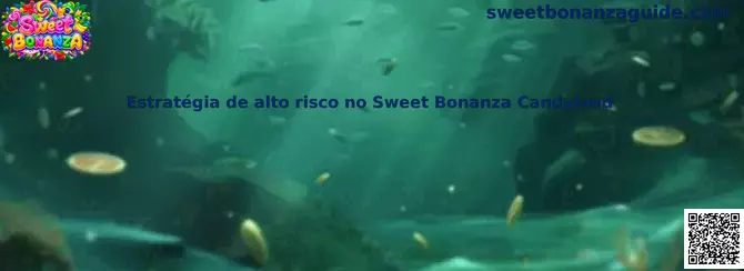 Ilustração sobre estratégia de alto risco no Sweet Bonanza Candyland