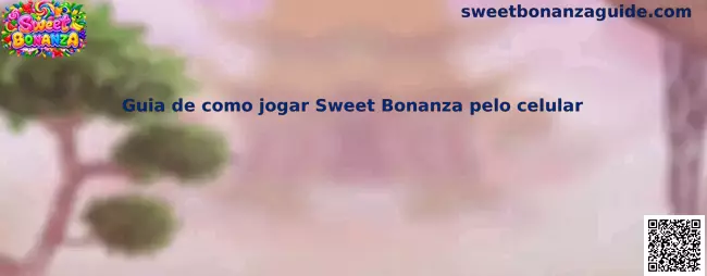 Guia de como jogar Sweet Bonanza pelo celular