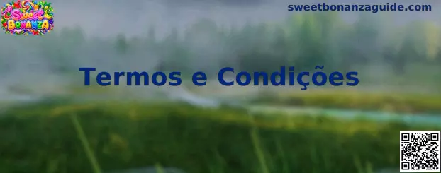 Termos e Condições de Sweet Bonanza
